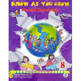 Know As You Grow General Knowledge Class - 8